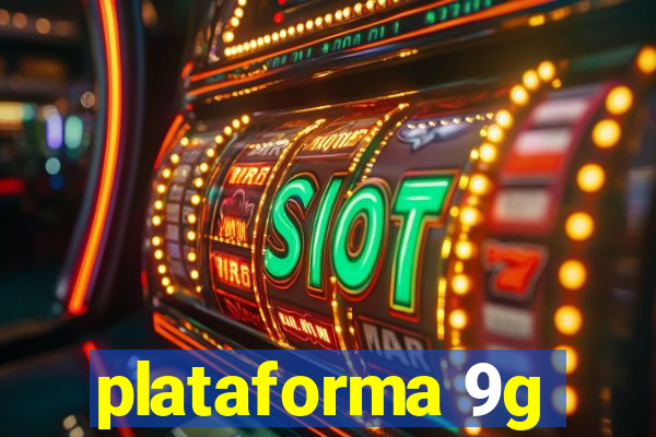 plataforma 9g